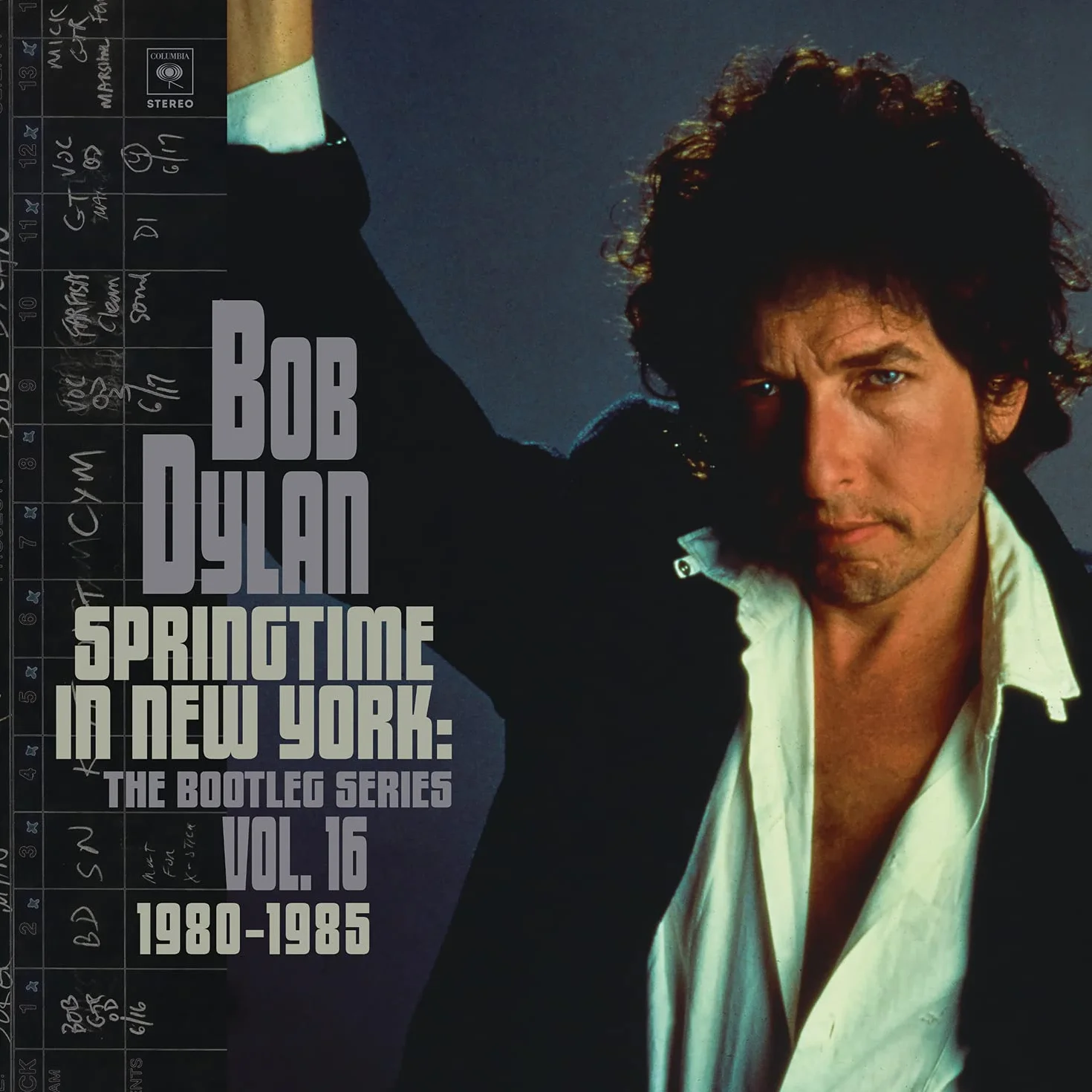 Bob Dylan Springtime In New York: The Bootleg Series Vol. 16 (1980-1985)