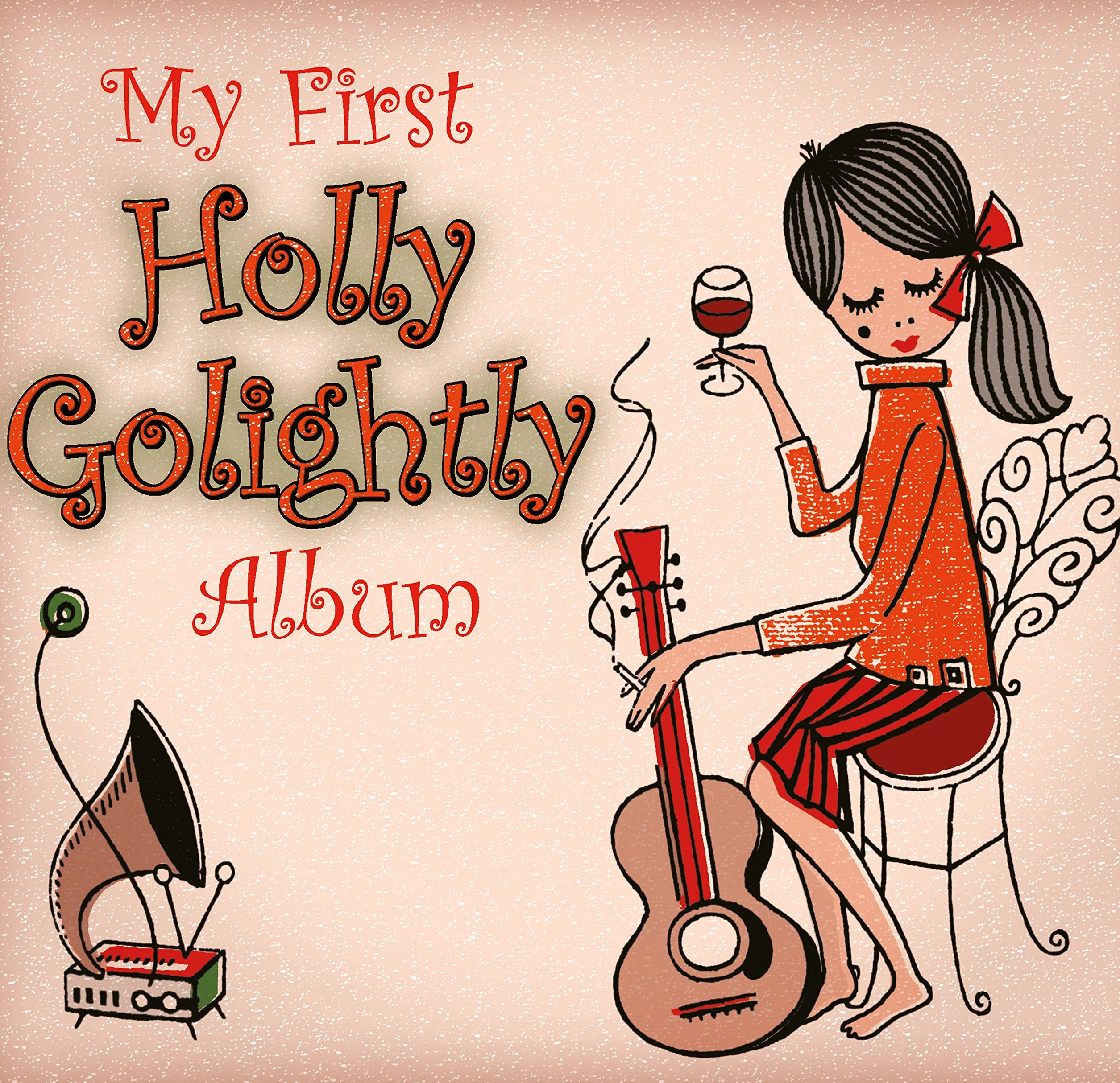My First Holly Golightly Album