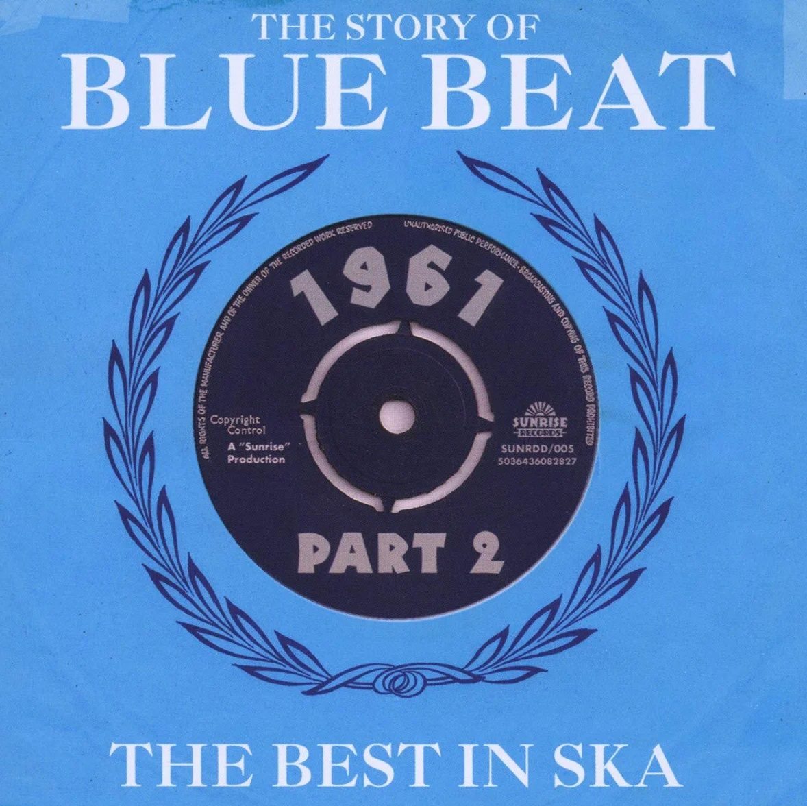 The Story Of Blue Beat 1961: The Best In Ska - Part 2