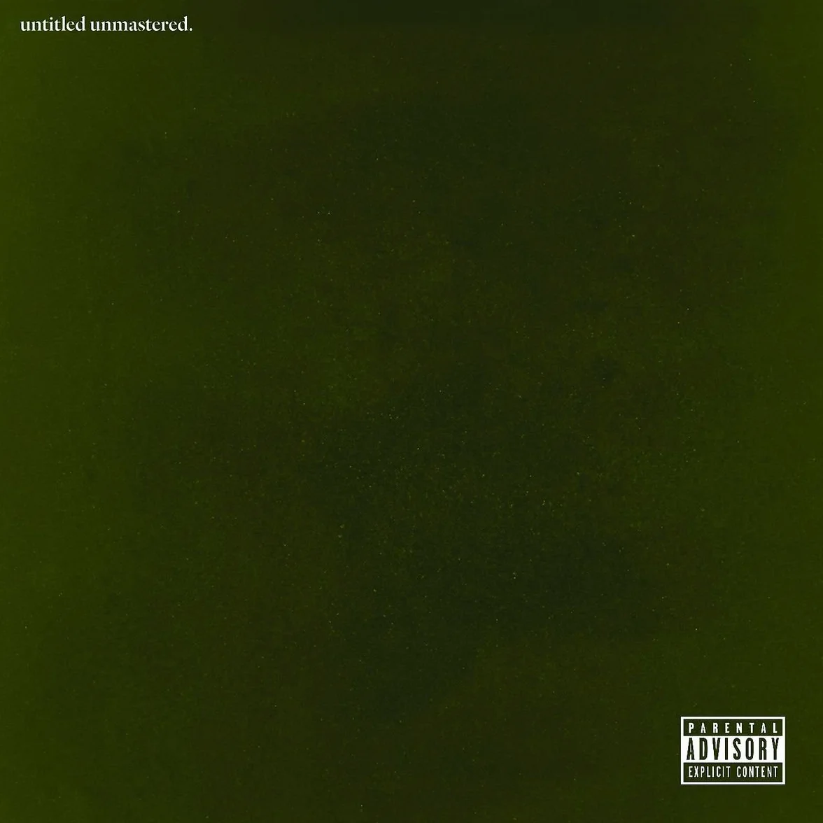 untitled unmastered.explicit_lyrics