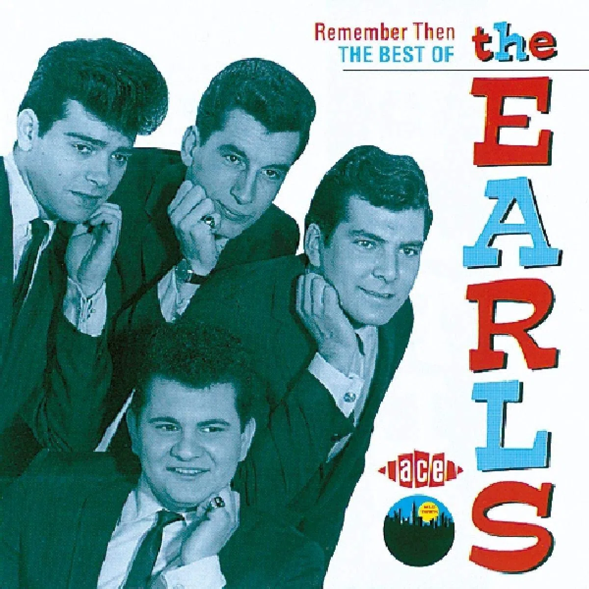 Remember Then: the Best of the Earls