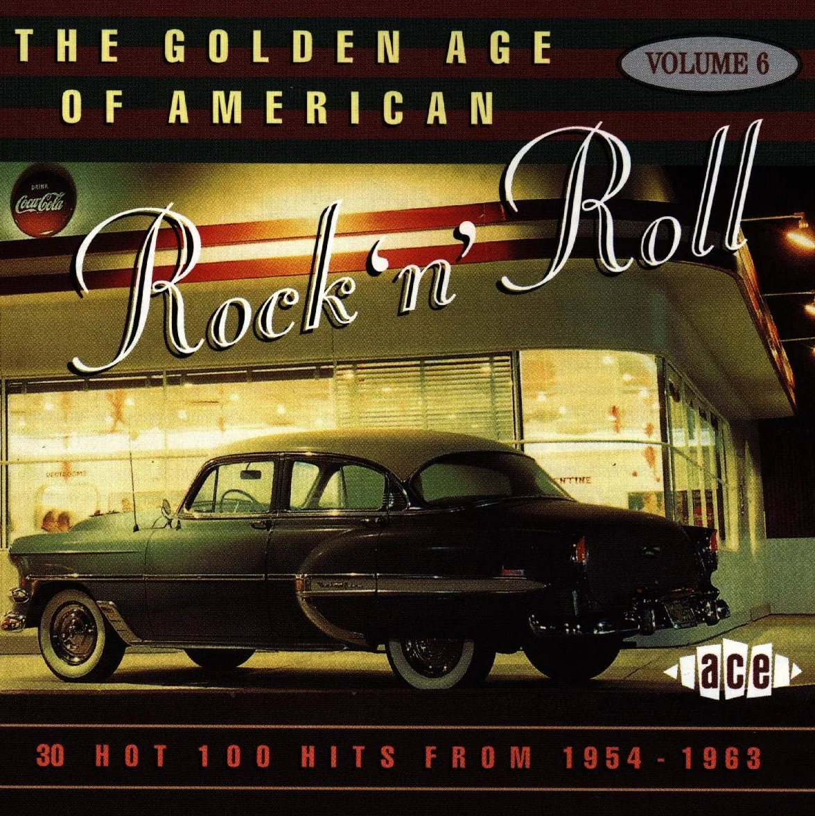 The Golden Age of American Rock 'n' Roll Vol.6: Hot 100 Hits from 1954-1963