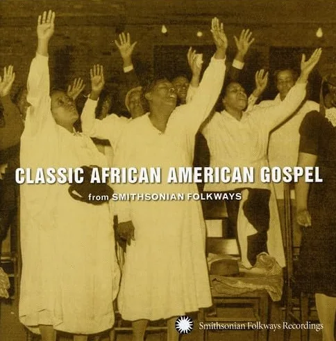 Classic African American Gospel from Smithsonian Folkways