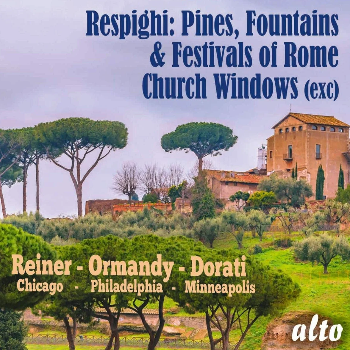 Respighi : Oeuvres orchestrales. Reiner, Ormandy, Dorati.
