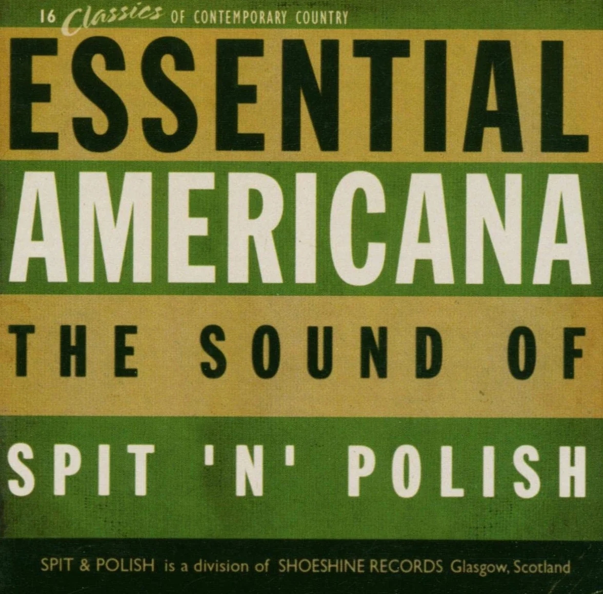 Essential Americana: the Sound of Spit and Polish