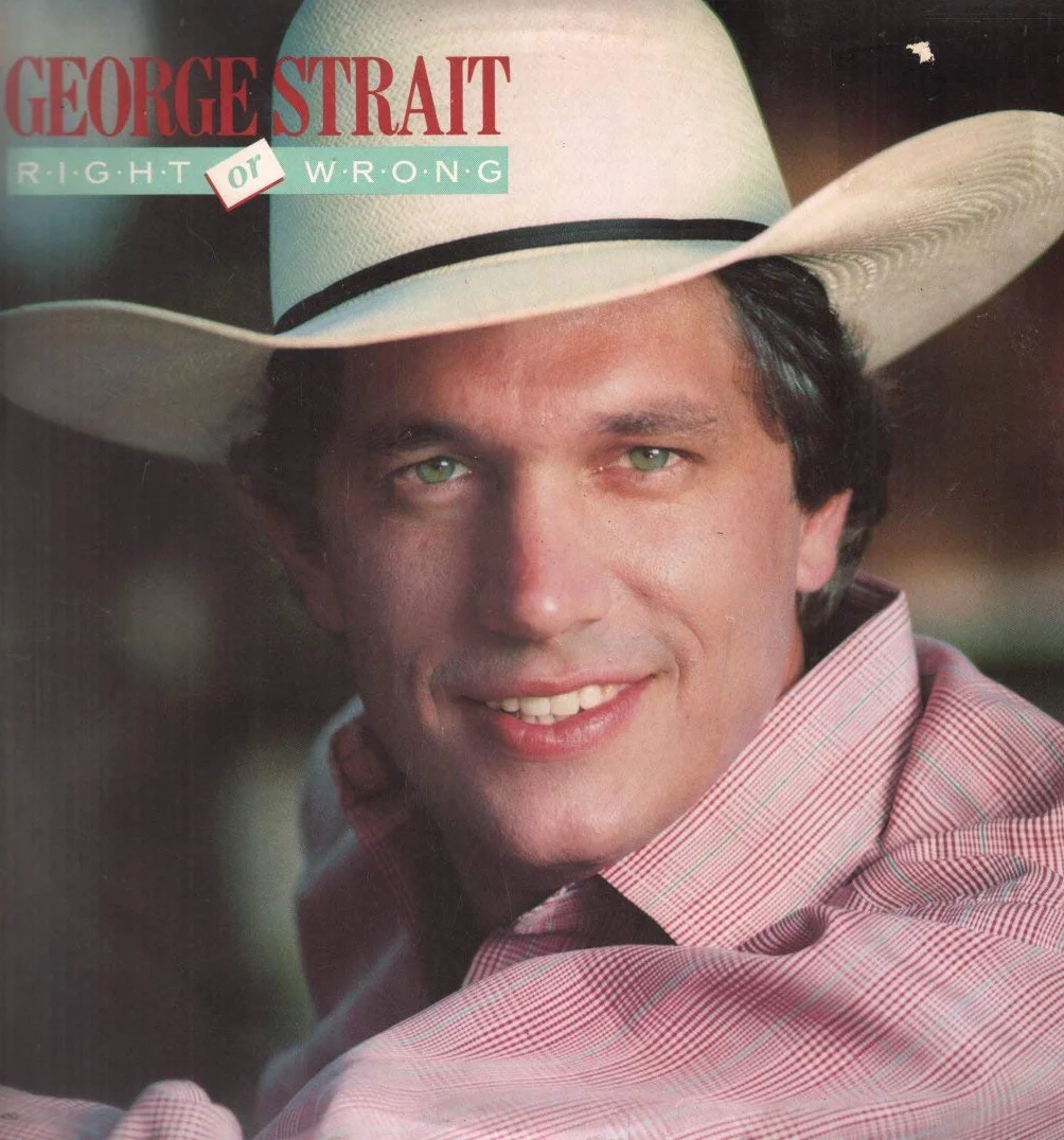 GEORGE STRAIT-right or wrong MCA record)