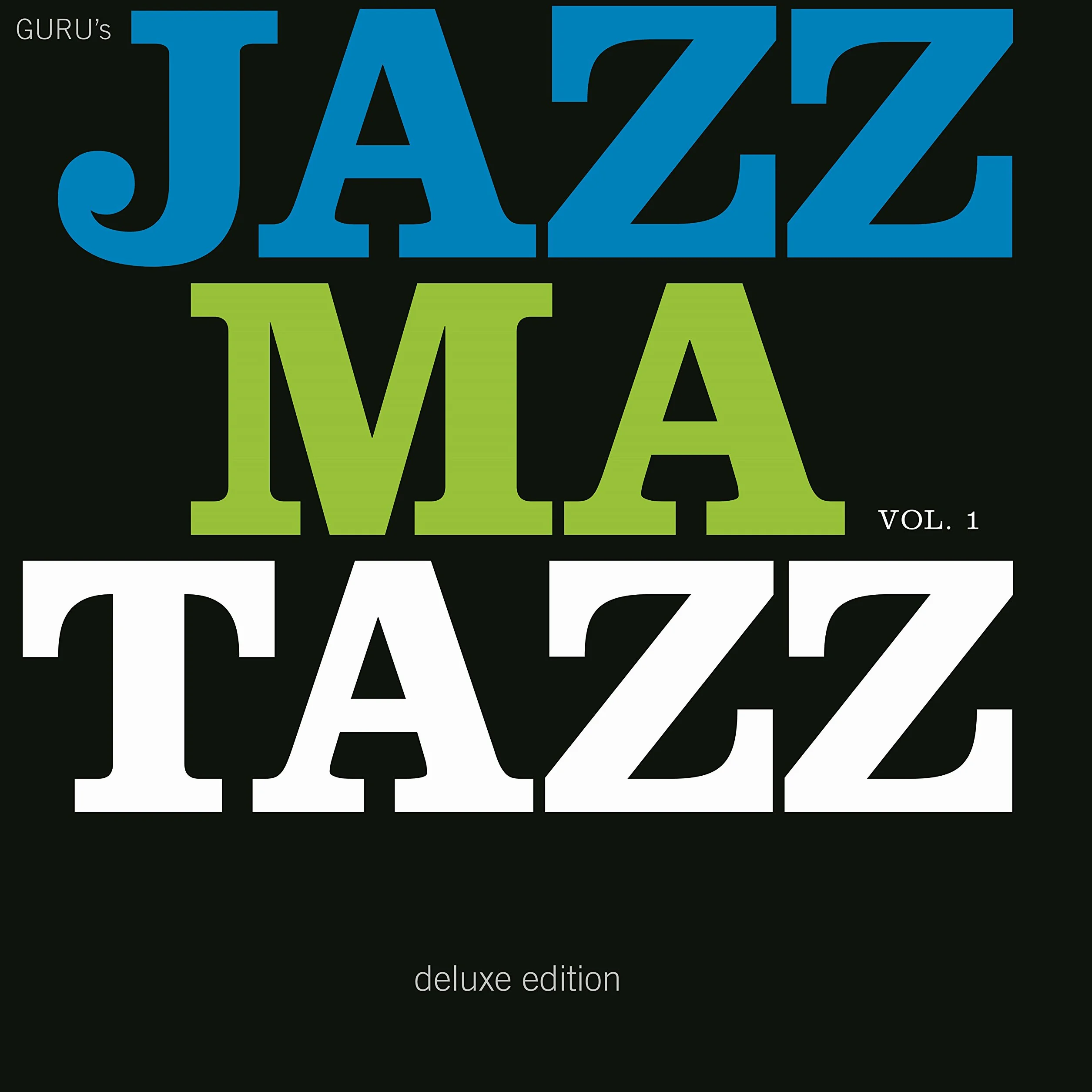 Guru'S Jazzmatazz 25Th Anniversary - Volumen 1