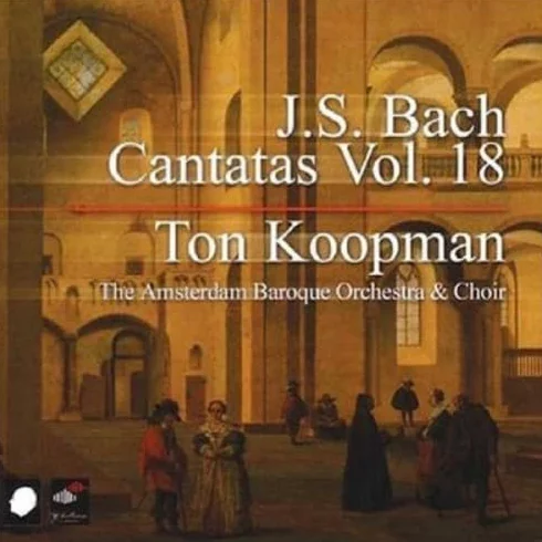 J.S. Bach : Cantatas, Vol. 18