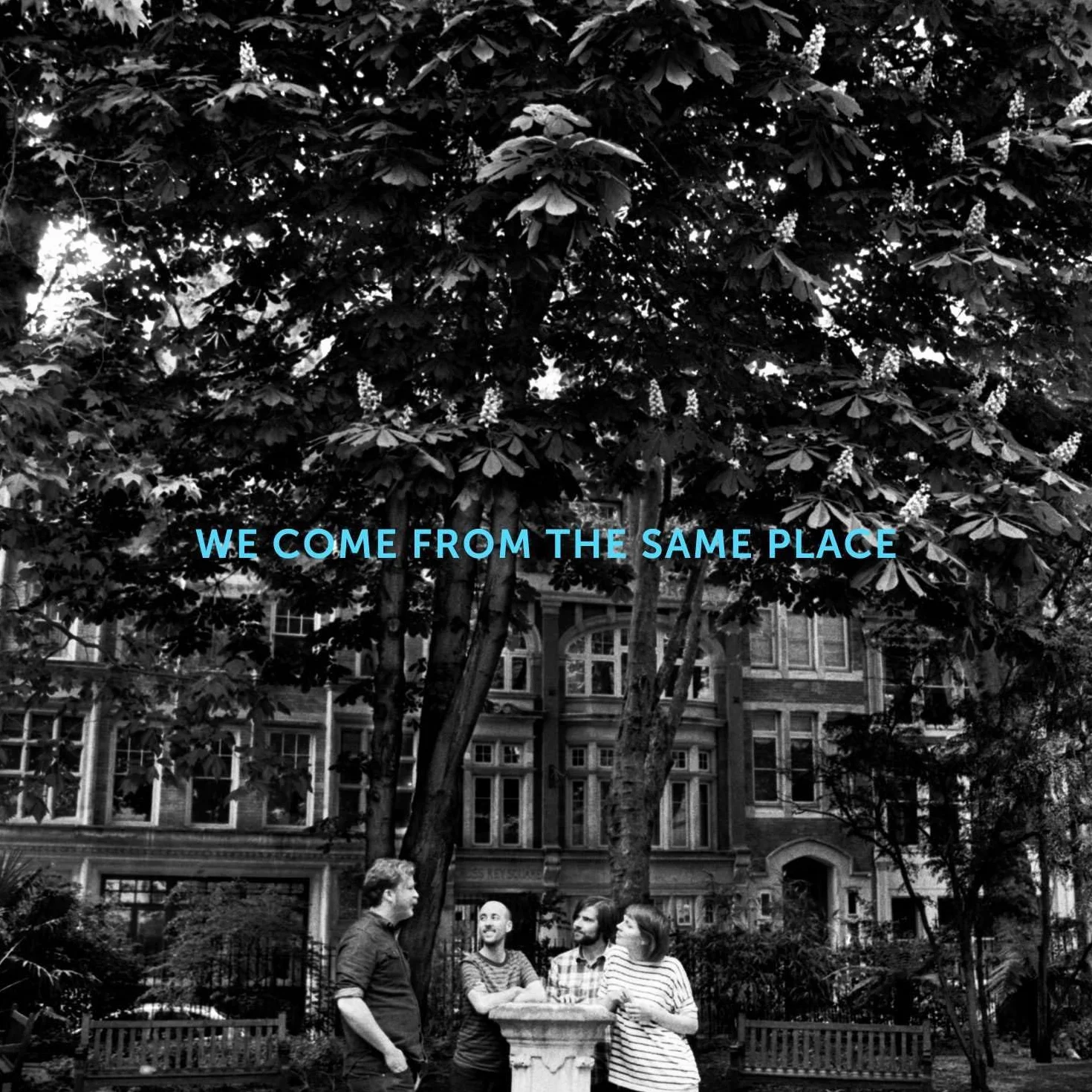 We Come From The Same Place