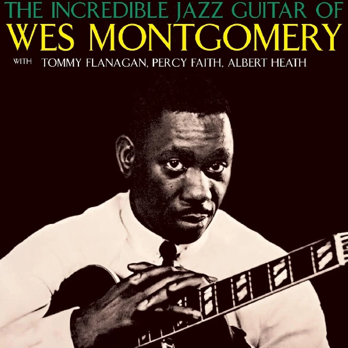 The Incredible Jazz Guitar of Wes Montgomery