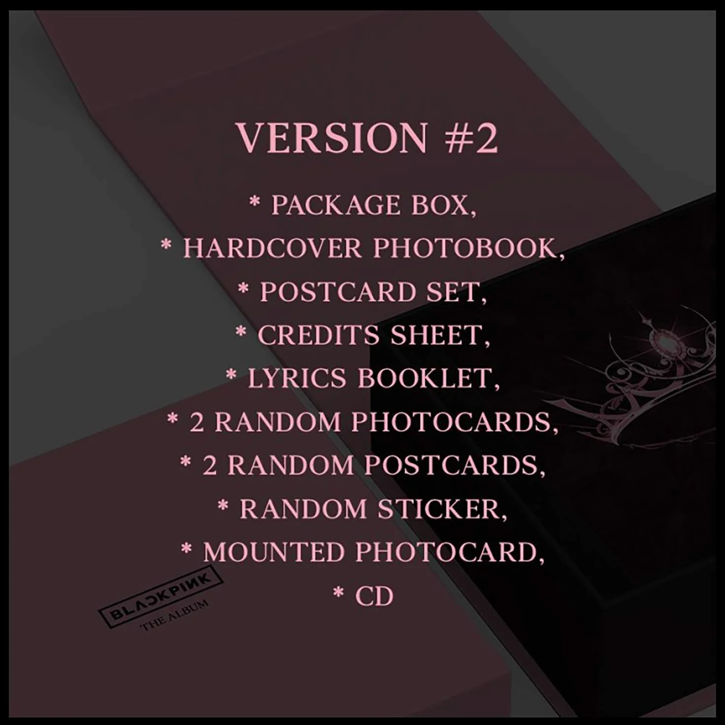 THE ALBUM [ VERSION #2 ] - BLACKPINK 1st Full Album CD + Photobook + PostCard Set + Credits Sheet + Lyrics Booklet + Photocards + Postcards + Sticker + FREE GIFT