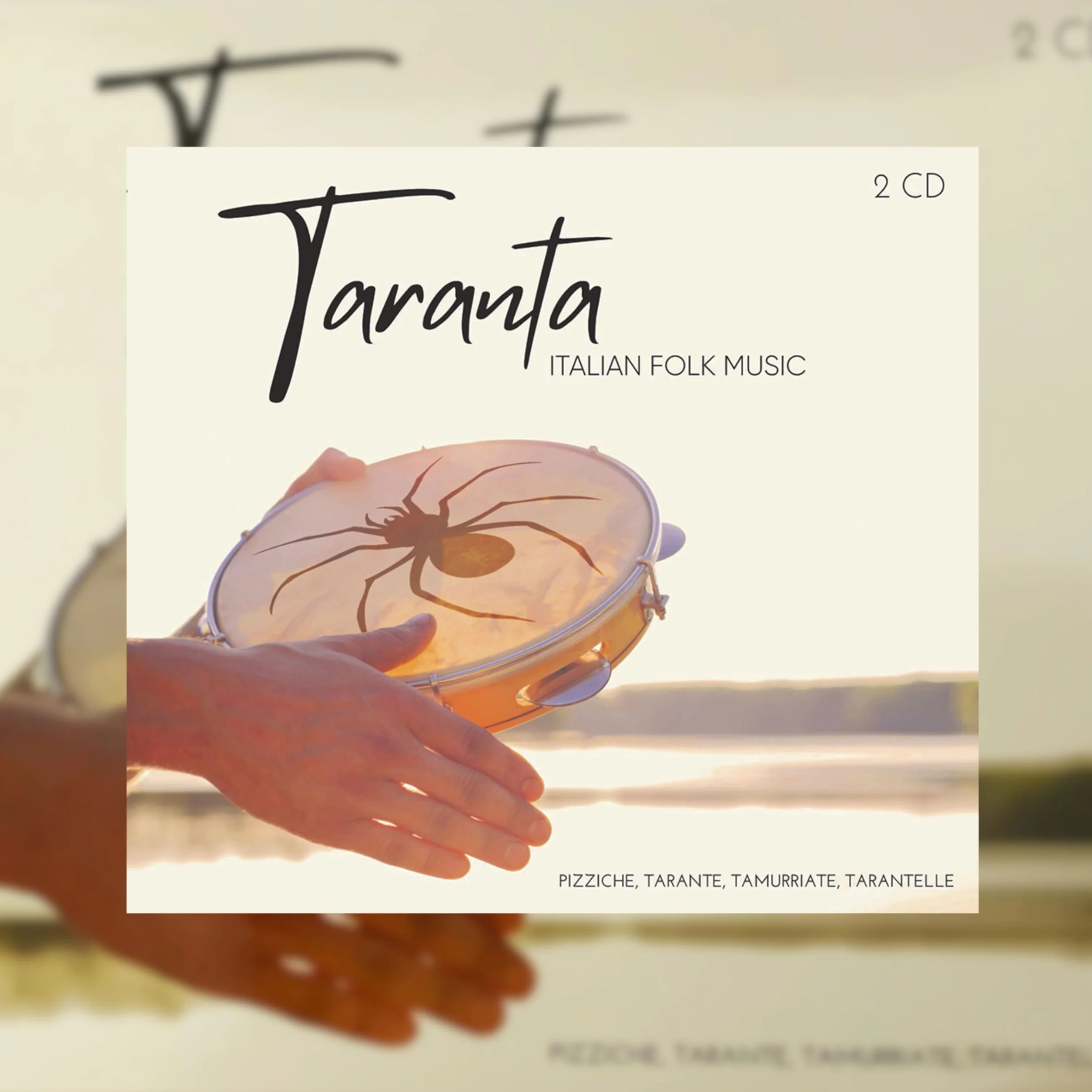 Taranta - Pizziche, Tarante, Tamurriate, Tarantelle 2 CD
